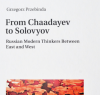 miniatura From Chaadayev to Solovyov: Russian Modern Thinkers Between East and West
